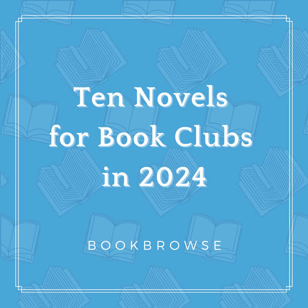 The Best Novels for Book Clubs in 2024 LItGram