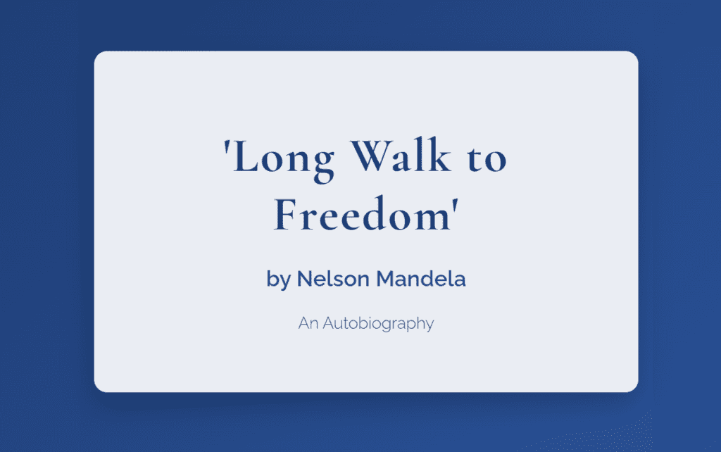 Long Walk to Freedom