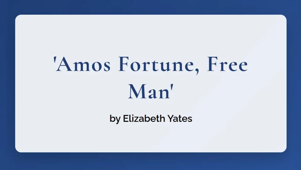 Amos Fortune Free Man by Elizabeth Yates