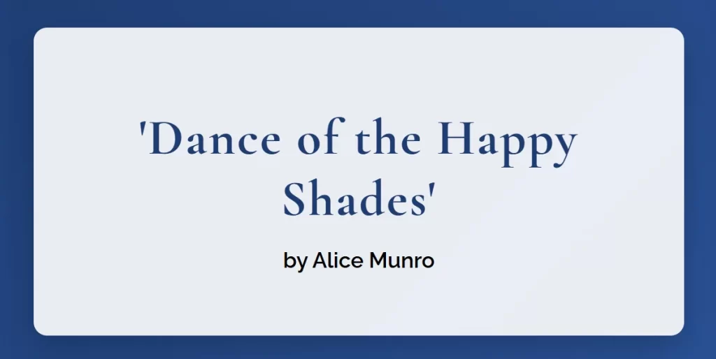 Dance of the Happy Shades summary