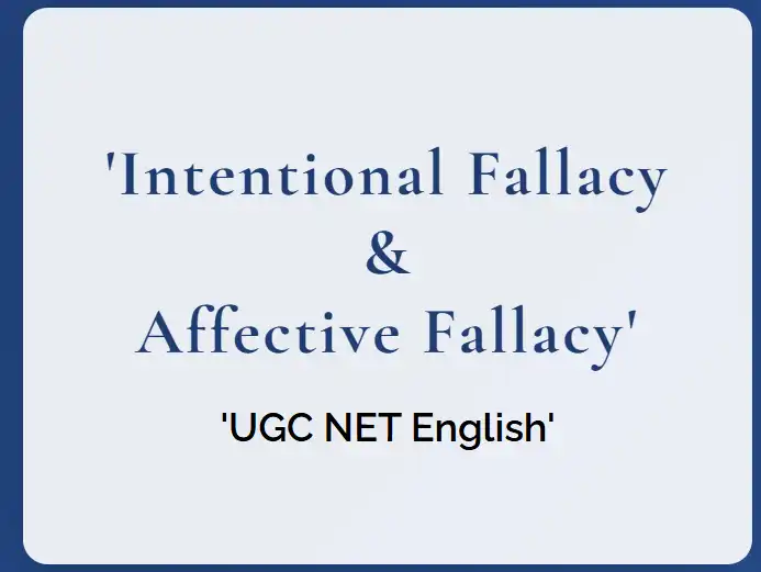 Intentional Fallacy and Affective Fallacy