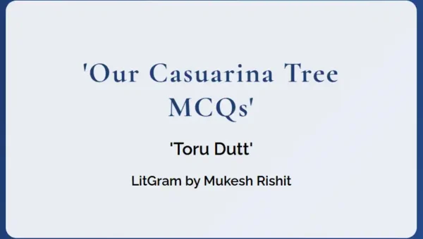 Our Casuarina Tree MCQs