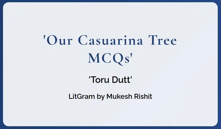 Our Casuarina Tree MCQs